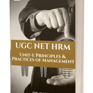 Principles and Practices of Management - UGC NET HRM